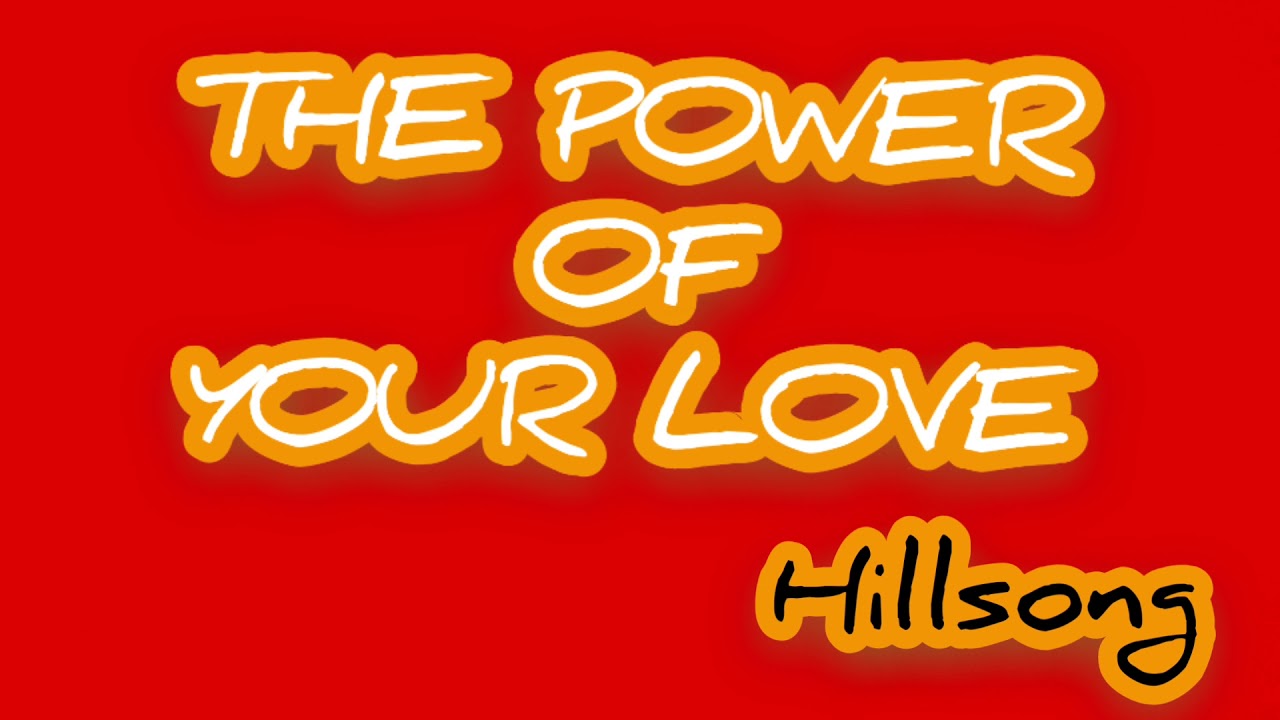 power of love hillsong
